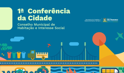 São Francisco promoverá a 1ª Conferência da Cidade no dia 28 de maio
