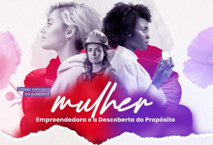 Encontro para mulheres empreendedoras de SFI no próximo dia 13 com inscrições abertas