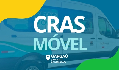 CRAS Móvel estará em Gargaú, nesta quinta-feira (23)
