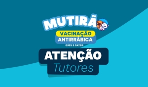 Começa neste sábado (1) o Mutirão de Vacinação Antirrábica